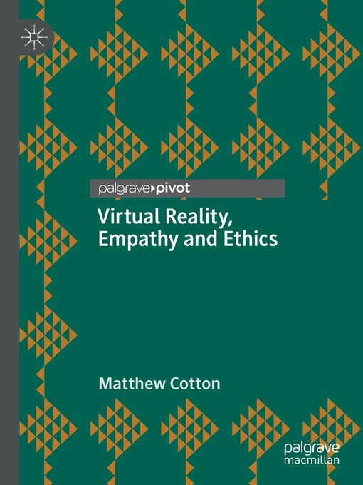 Title details for Virtual Reality, Empathy and Ethics by Matthew Cotton - Available